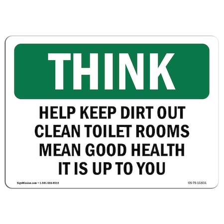 OSHA THINK Sign, Help Keep Dirt Out, 18in X 12in Decal